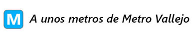 Estamos ubicados a unos pasos de Metro Vallejo.